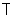 $\mathsf{T}$