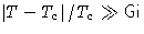 $\left\lvert T-T_c\right\rvert/T_c\gg\mathsf{Gi}$