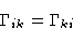 \begin{displaymath}
\Gamma_{ik}=\Gamma_{ki}
 \end{displaymath}