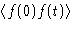 $\left\langle f(0)f(t)\right\rangle$