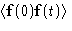 $\left\langle \mathbf{f}(0)\mathbf{f}(t)\right\rangle$