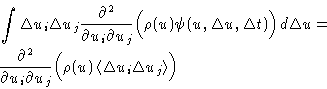 \begin{displaymath}
\begin{split}
 &\int\Delta u_i\Delta u_j \frac{\partial^2}{\...
 ...t\langle \Delta u_i\Delta u_j\right\rangle\Bigr) 
 \end{split} \end{displaymath}