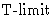 $\text{T-limit}$