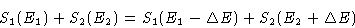 \begin{displaymath}
S_1(E_1) + S_2(E_2) = S_1(E_1-\Delta E) + S_2(E_2+\Delta E)
\end{displaymath}