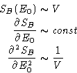 \begin{displaymath}
\begin{aligned}
S_B(E_0) &\sim V\\ \frac{\partial S_B}{\pa...
...artial^2 S_B}{\partial E_0^2} &\sim \frac{1}{V}
\end{aligned} \end{displaymath}
