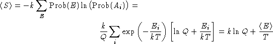 \begin{multline*}
\left\langle S\right\rangle = -k\sum_E \Prob(E)\ln\bigl(\Prob(...
 ...{E_i}{kT}\right] = k\ln Q + \frac{\left\langle E\right\rangle}{T}\end{multline*}