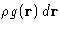 $\rho g(\mathbf{r})\,d\mathbf{r}$