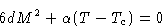 \begin{displaymath}
 6dM^2+\alpha(T-T_c)=0\end{displaymath}