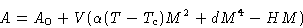 \begin{displaymath}
 A = A_0+V(\alpha(T-T_c)M^2+dM^4-HM)\end{displaymath}