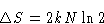 \begin{displaymath}
 \Delta S = 2kN\ln2
 \end{displaymath}