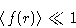 \begin{displaymath}
\left\langle f(r)\right\rangle\ll1
 \end{displaymath}