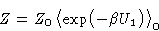 \begin{displaymath}
 Z= Z_0\left\langle \exp\bigl(-\beta U_1\bigr)\right\rangle_0\end{displaymath}