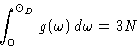 \begin{displaymath}
\int_0^{\Theta_D}g(\omega)\,d\omega=3N\end{displaymath}